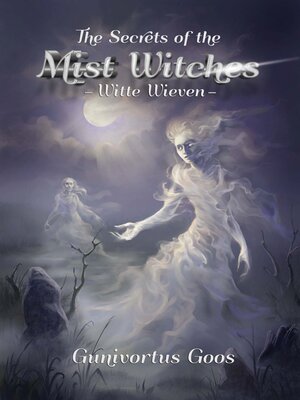 cover image of The Secrets of the Mist Witches